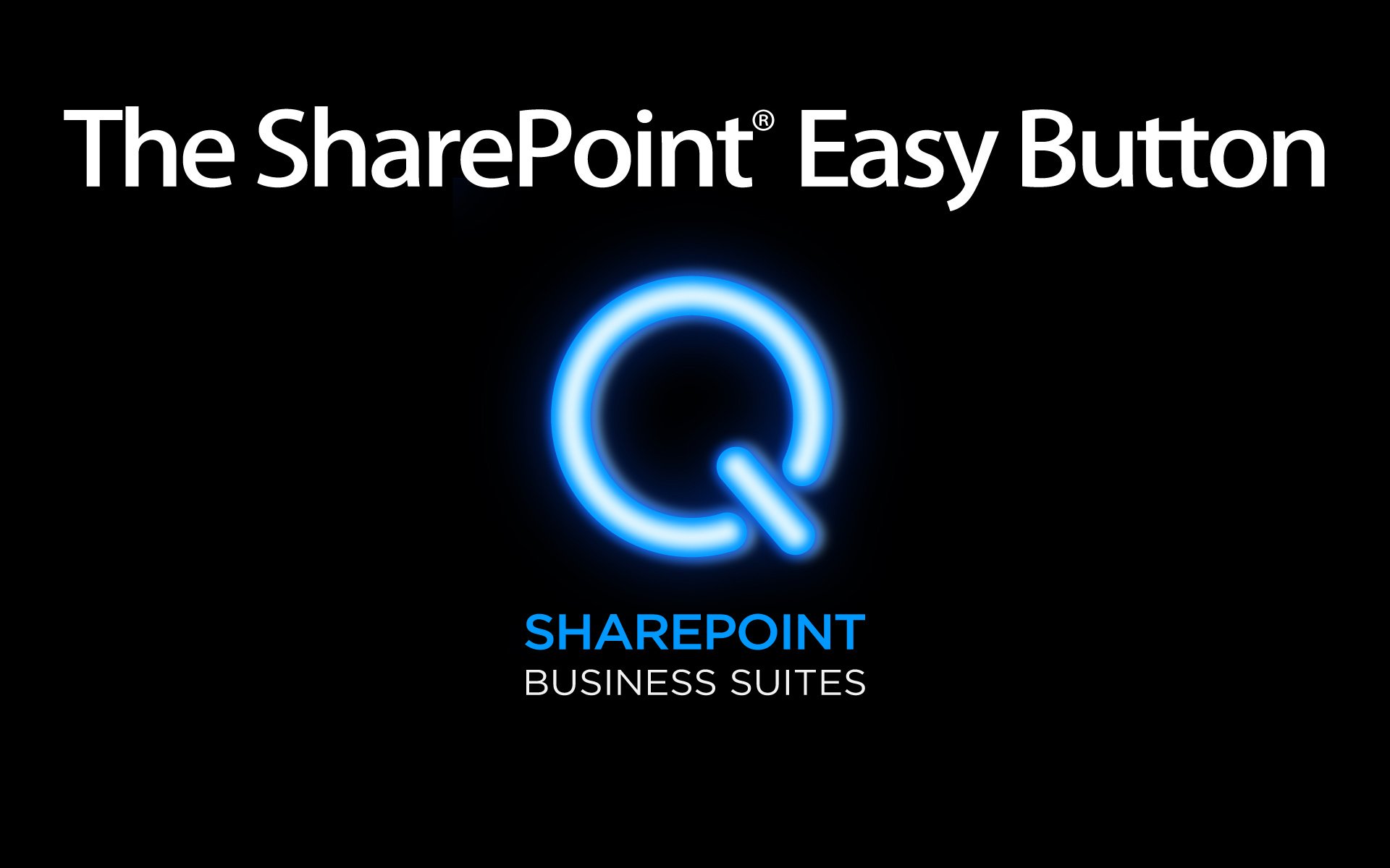 The SharePoint Easy Button